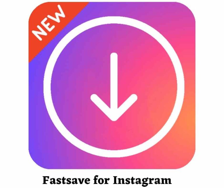 Fastsave for Instagram – Complete Guide in Detail