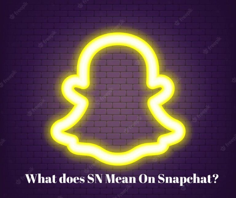 What does SN Mean On Snapchat? – Find Out