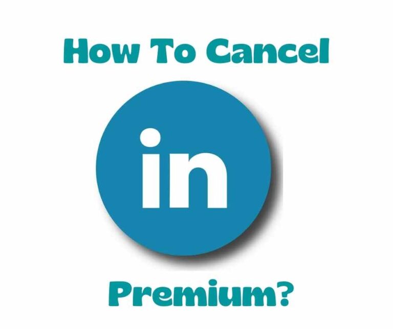 How To Cancel LinkedIn Premium?
