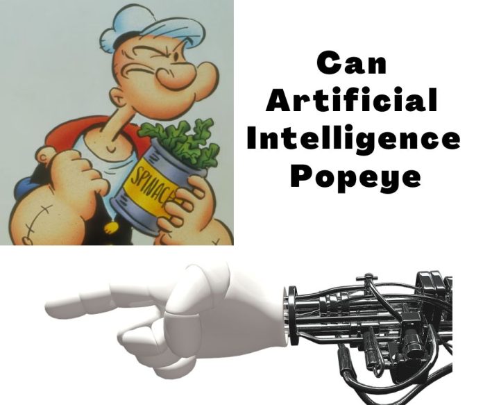 Can Artificial Intelligence Popeye